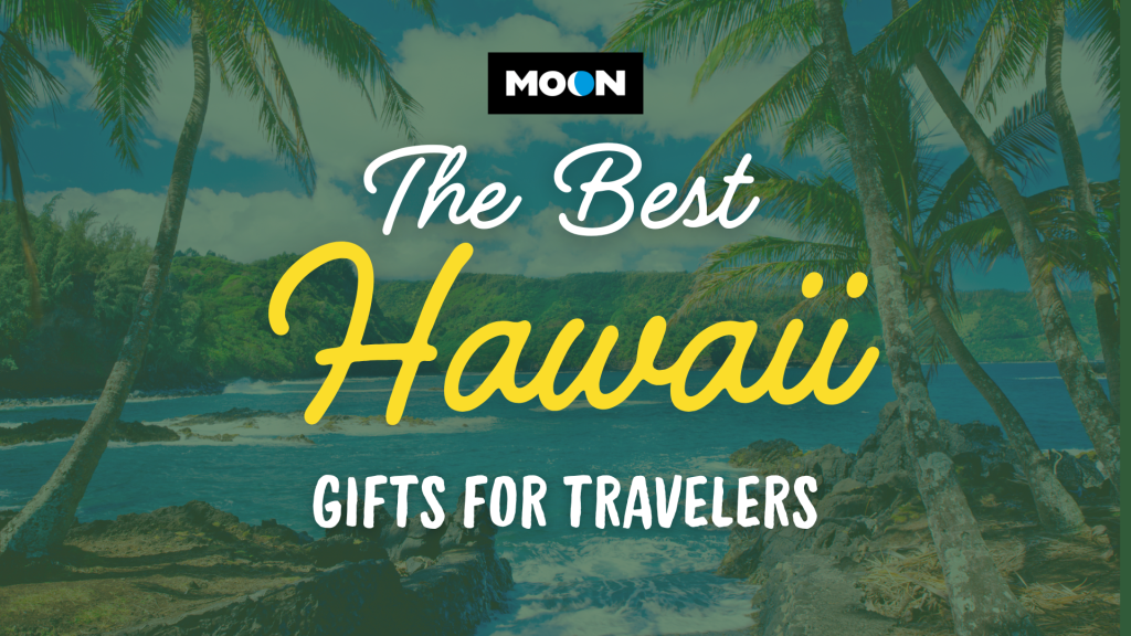 The Best Hawaii Gifts for Travelers