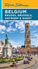 Rick Steves Belgium: Bruges, Brussels, Antwerp & Ghent