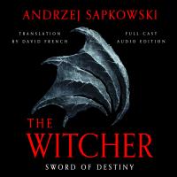 Sword of Destiny (Full Cast Edition)
