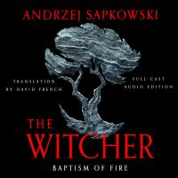 Baptism of Fire (Full Cast Edition)